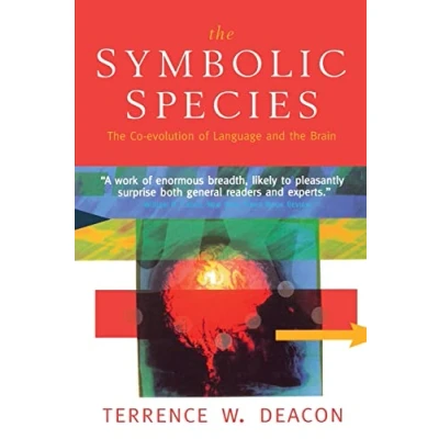 Afbeelding van the Symbolic Species: Co Evolution of Language and Brain