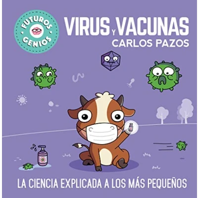 Afbeelding van Virus y vacunas. La ciencia explicada a los más pequeños / Viruses and Vaccines. Science Explained to the Little Ones: 6