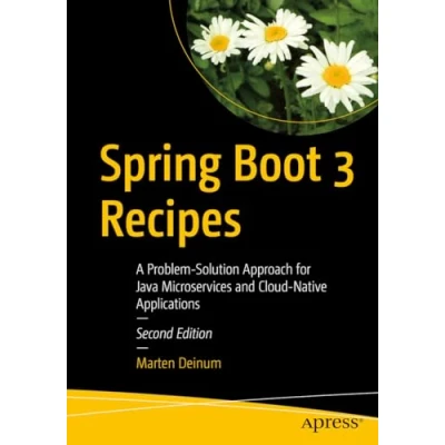 Afbeelding van Spring Boot 3 Recipes: A Problem Solution Approach for Java Microservices and Cloud Native Applications