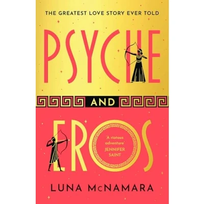 Afbeelding van Psyche and Eros: The spellbinding hotly anticipated Greek mythology retelling that everyone&#039;s talking about!