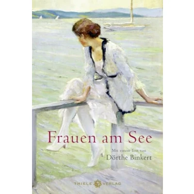 Afbeelding van Frauen am See: Mit einem Text von Dörthe Binkert