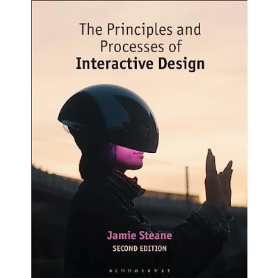 Afbeelding van The Principles and Processes of Interactive Design
