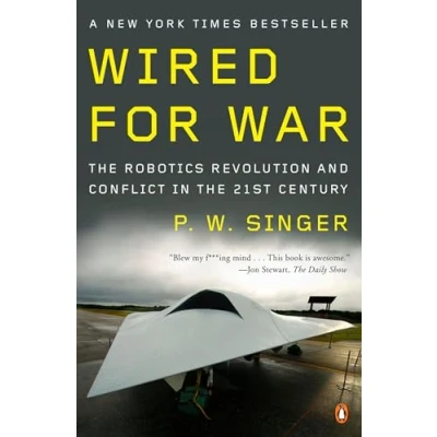 Afbeelding van Wired for War: the Robotics Revolution and Conflict in 21st Century