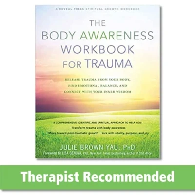Afbeelding van The Body Awareness Workbook for Trauma: Release Trauma from Your Body, Find Emotional Balance, and Connect with Inner Wisdom