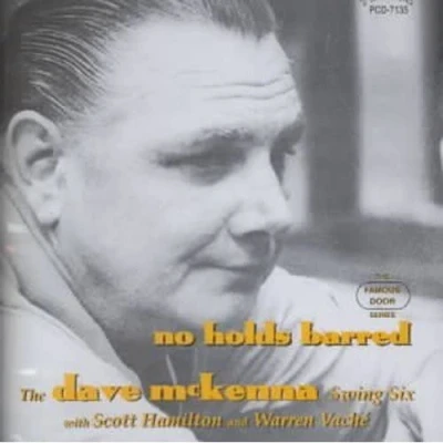 Afbeelding van The Dave McKenna Swing Six No Holds Barred (CD)