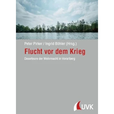 Afbeelding van Flucht vor dem Krieg: Deserteure der Wehrmacht in Vorarlberg: 15