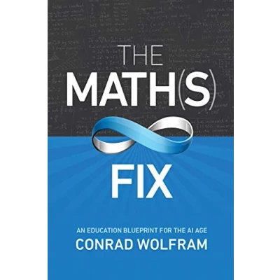 Afbeelding van the Math(s) Fix: An Education Blueprint for AI Age