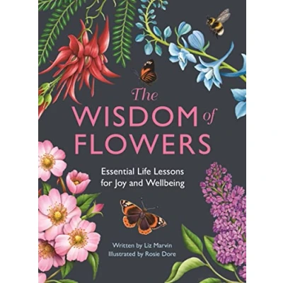 Afbeelding van The Wisdom of Flowers: Essential Life Lessons for Joy and Wellbeing