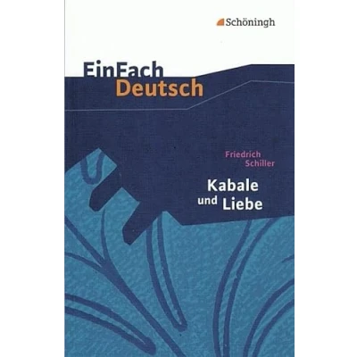 Afbeelding van Kabale und Liebe: Ein bürgerliches Trauerspiel. EinFach Deutsch Textausgaben