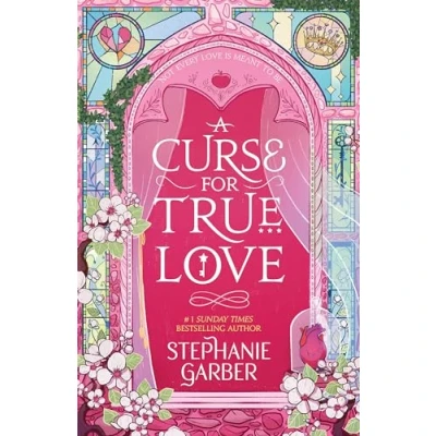 Afbeelding van a Curse For True Love: the thrilling final book in Once Upon Broken Heart series: 3