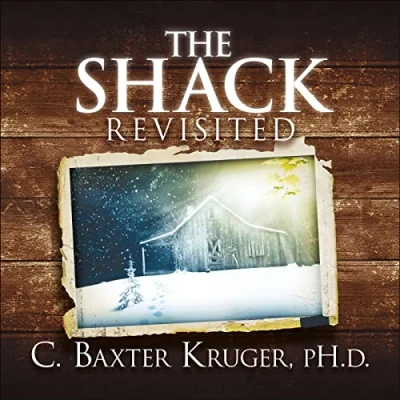 Afbeelding van The Shack Revisited.: There Is More Going On Here than You Ever Dared to Dream