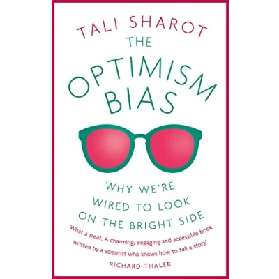 Afbeelding van the Optimism Bias: Why we&#039;re wired to look on bright side
