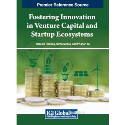 Afbeelding van Fostering Innovation in Venture Capital and Startup Ecosystems