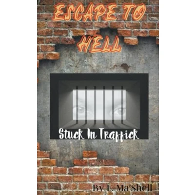 Afbeelding van Escape to Hell Stuck In Traffick