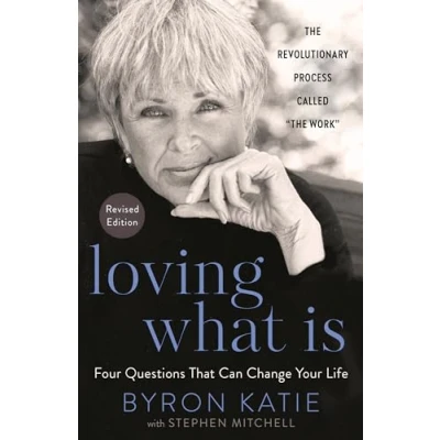 Afbeelding van Loving What Is, Revised Edition: Four Questions That Can Change Your Life; The Revolutionary Process Called &quot;The Work&quot;