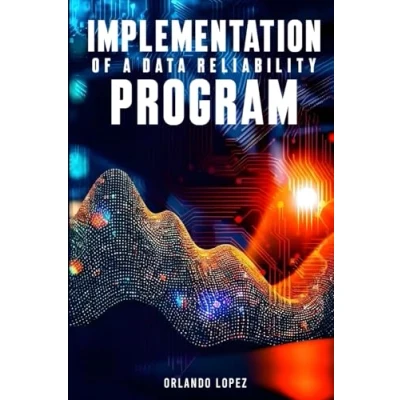 Afbeelding van Implementation of a Data Reliability Program