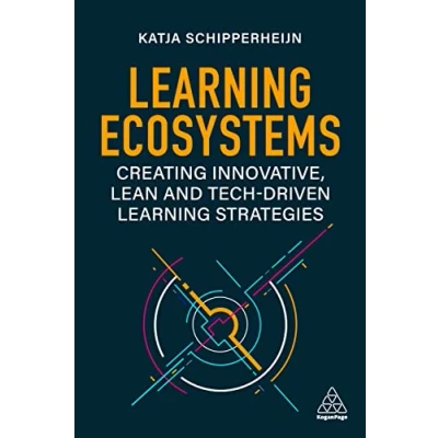 Afbeelding van Learning Ecosystems: Creating Innovative, Lean and Tech Driven Strategies