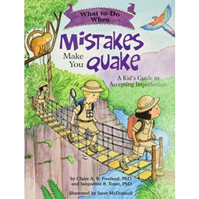 Afbeelding van What to Do When Mistakes Make You Quake: A Kid’s Guide Accepting Imperfection