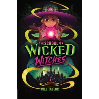 Afbeelding van The School for Wicked Witches