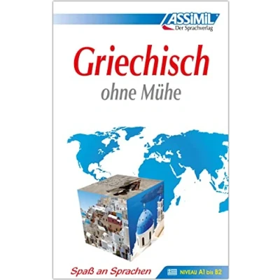 Afbeelding van Griechisch ohne mühe (livre seul): Lehrbuch (Niveau A1 B2) mit 608 Seiten, 92 Lektionen, über 280 Übungen Lösungen