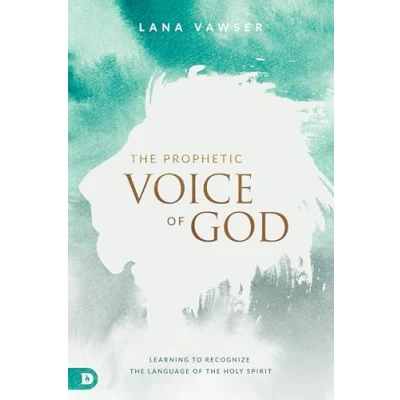 Afbeelding van the Prophetic Voice of God: Learning to Recognize Language Holy Spirit