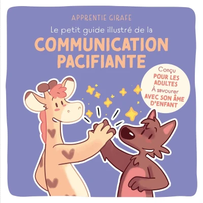 Afbeelding van Le petit guide illustré de la communication pacifiante