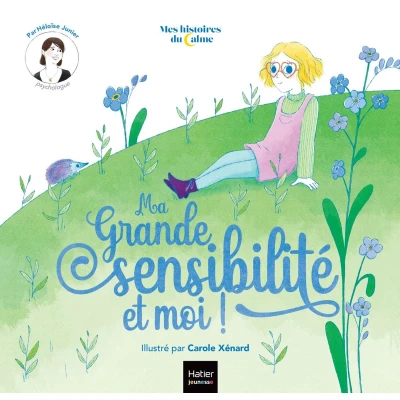 Afbeelding van Mes histoires du calme Ma grande sensibilité... et moi !