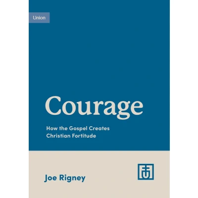 Afbeelding van Courage: How the Gospel Creates Christian Fortitude