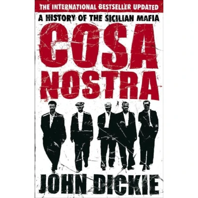 Afbeelding van Cosa Nostra. A History of the Sicilian Mafia: Definitive Mafia