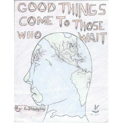 Afbeelding van Good Things Come To Those Who Wait