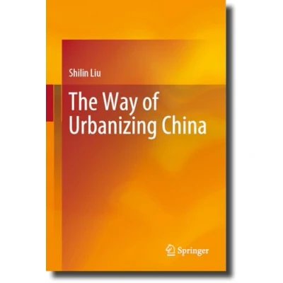 Afbeelding van The Way of Urbanizing China: Study on CPC’s Theories and Models Urbanization since 1949