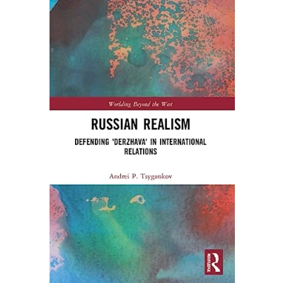 Afbeelding van Russian Realism: Defending &#039;Derzhava&#039; in International Relations