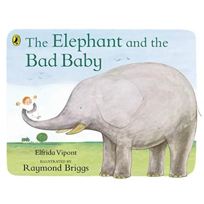 Afbeelding van Elephant and the Bad Baby: Discover classic picture book from Raymond Briggs