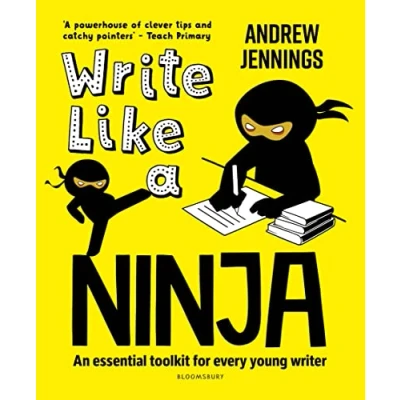 Afbeelding van Write Like a Ninja: An essential toolkit for every young writer