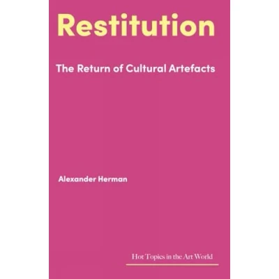 Afbeelding van Restitution: The Return of Cultural Artefacts