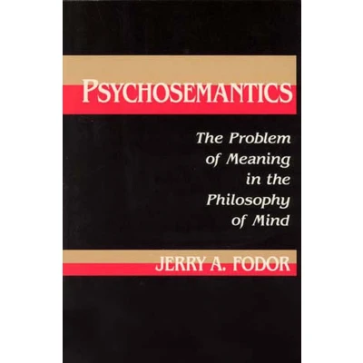 Afbeelding van Psychosemantics: the Problem of Meaning in Philosophy Mind