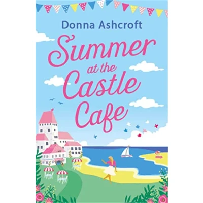 Afbeelding van Summer at the Castle Cafe: An utterly perfect feel good romantic comedy
