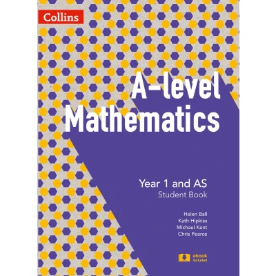 Afbeelding van A Level Mathematics Year 1 and AS Student Book