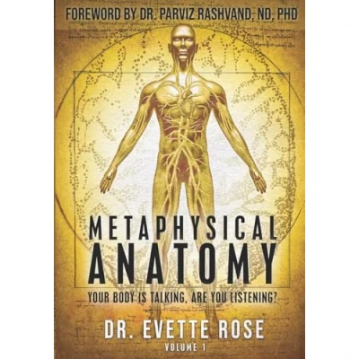 Afbeelding van Metaphysical Anatomy: Your body is talking, are you listening?