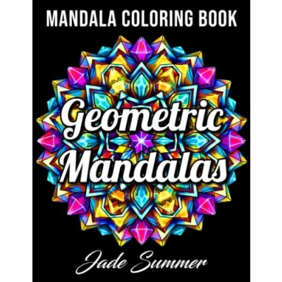 Afbeelding van Geometric Mandalas Coloring Book Jade Summer Kleurboek voor volwassenen