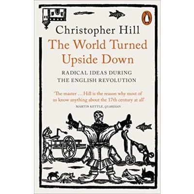 Afbeelding van the World Turned Upside Down: Radical Ideas During English Revolution