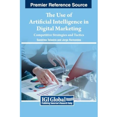 Afbeelding van The Use of Artificial Intelligence in Digital Marketing: Competitive Strategies and Tactics