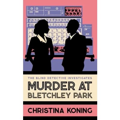 Afbeelding van Murder at Bletchley Park: The thrilling wartime mystery series