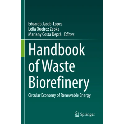 Afbeelding van Handbook of Waste Biorefinery: Circular Economy Renewable Energy