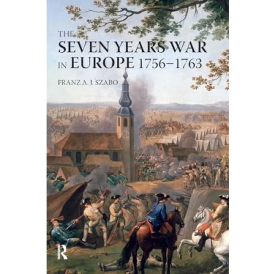 Afbeelding van The Seven Years War in Europe:1756 1763