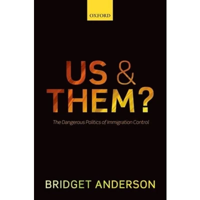 Afbeelding van Us and Them?: The Dangerous Politics of Immigration Controls