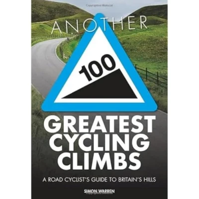 Afbeelding van Another 100 Greatest Cycling Climbs: A road cyclist&#039;s guide to Britain&#039;s hills