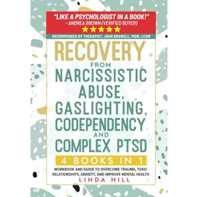 Afbeelding van Recovery from Narcissistic Abuse, Gaslighting, Codependency and Complex PTSD (4 Books in 1): Workbook Guide to Overcome Trauma, Toxic Relationships, Anxiety, Improve Mental Health