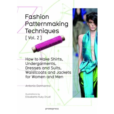 Afbeelding van Fashion patternmaking techniques tome 2 (02): How to Make Shirts, Undergarments, Dresses and Suits, Waistcoats, Men&#039;s Jackets