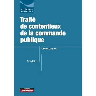 Afbeelding van Traité de contentieux la commande publique